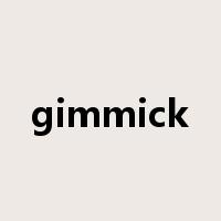 gimmick是什么意思