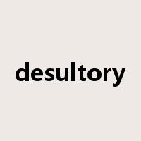 desultory是什么意思