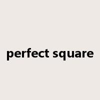 perfect square是什么意思