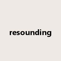 resounding是什么意思