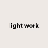 light work是什么意思
