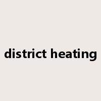 district heating是什么意思