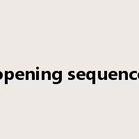 opening sequence是什么意思