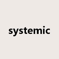 systemic是什么意思