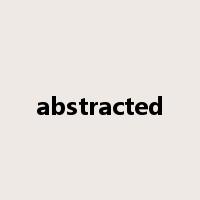 abstracted是什么意思