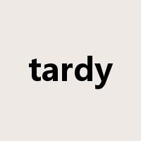 tardy是什么意思