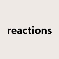 reactions是什么意思