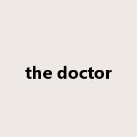 the doctor是什么意思