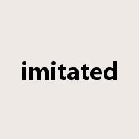 imitated是什么意思