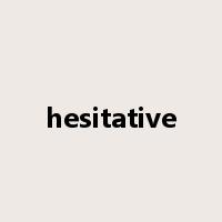 hesitative是什么意思