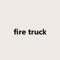 fire truck是什么意思