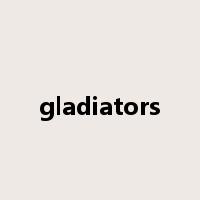 gladiators是什么意思
