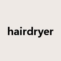 hairdryer是什么意思