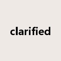 clarified是什么意思