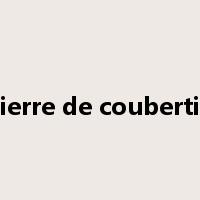 pierre de coubertin是什么意思