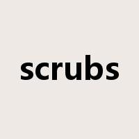 scrubs是什么意思