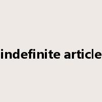 indefinite article是什么意思