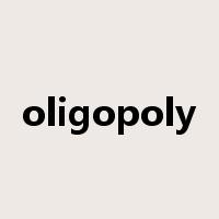 oligopoly是什么意思