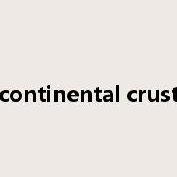 continental crust是什么意思