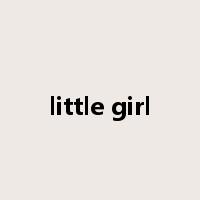 little girl是什么意思