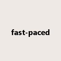 fast-paced是什么意思