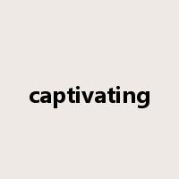 captivating是什么意思