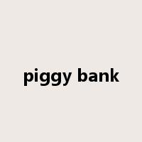 piggy bank是什么意思