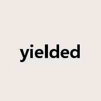 yielded是什么意思