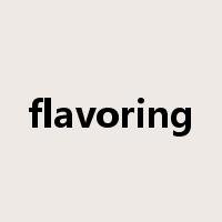 flavoring是什么意思
