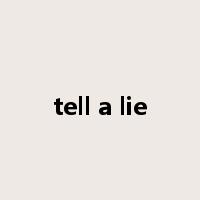 tell a lie是什么意思