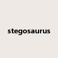 stegosaurus是什么意思
