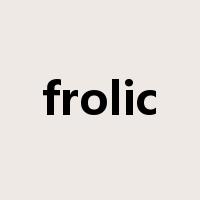 frolic是什么意思
