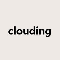 clouding是什么意思