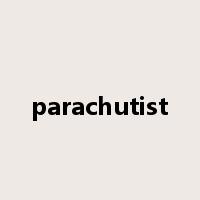 parachutist是什么意思