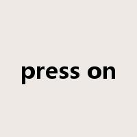 press on是什么意思