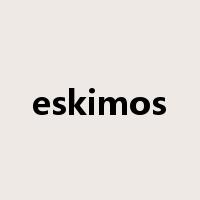 eskimos是什么意思