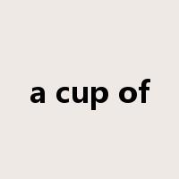 a cup of是什么意思