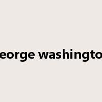 george washington是什么意思