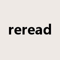reread是什么意思