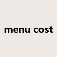 menu cost是什么意思