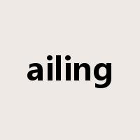 ailing是什么意思