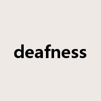 deafness是什么意思