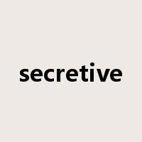 secretive是什么意思