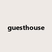 guesthouse是什么意思