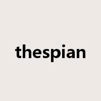 thespian是什么意思