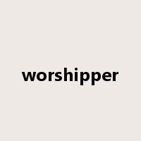 worshipper是什么意思