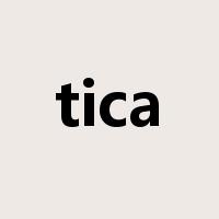 tica是什么意思