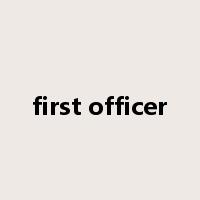first officer是什么意思