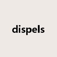 dispels是什么意思