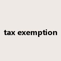 tax exemption是什么意思
